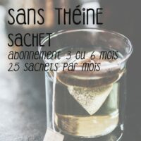 Abonnement / box thé Sans théine en sachet