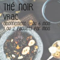 Abonnement / box thé Thé noir en vrac